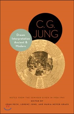 Dream Interpretation Ancient and Modern: Notes from the Seminar Given in 1936-1941 - Updated Edition