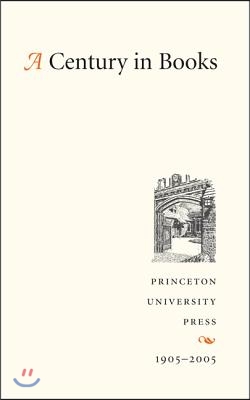 A Century in Books: Princeton University Press 1905-2005