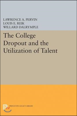 The College Dropout and the Utilization of Talent