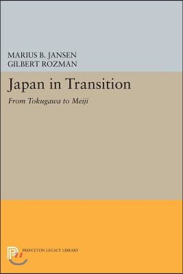 Japan in Transition: From Tokugawa to Meiji