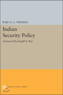 Indian Security Policy: Foreword by Joseph S. Nye