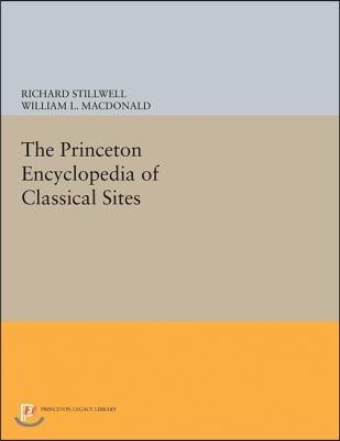 The Princeton Encyclopedia Of Classical Sites - 예스24