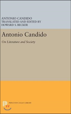 Antonio Candido: On Literature and Society