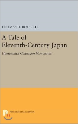 A Tale of Eleventh-Century Japan: Hamamatsu Chunagon Monogatari