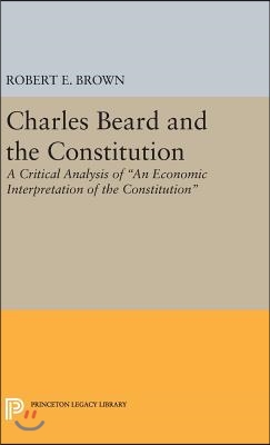 Charles Beard and the Constitution