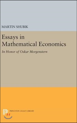 Essays in Mathematical Economics, in Honor of Oskar Morgenstern