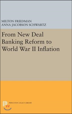 From New Deal Banking Reform to World War II Inflation