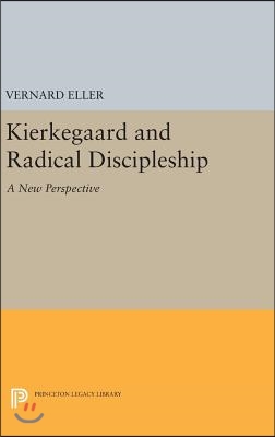 Kierkegaard and Radical Discipleship