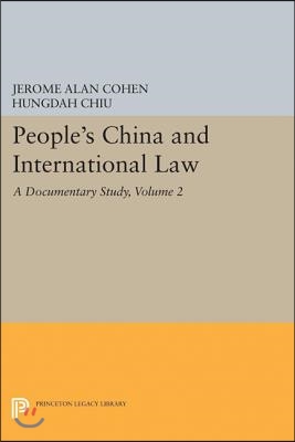 People&#39;s China and International Law, Volume 2: A Documentary Study