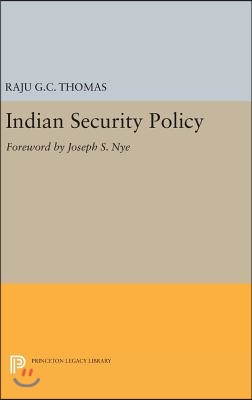 Indian Security Policy: Foreword by Joseph S. Nye