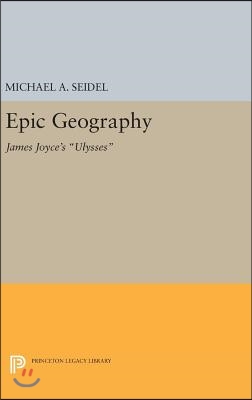 Epic Geography: James Joyce's Ulysses