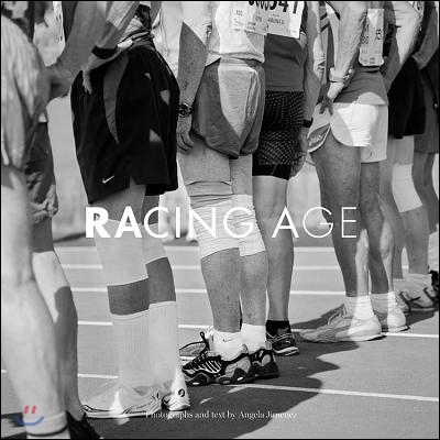 Racing Age: Masters Track & Field Athletes Redefining the Limits of Age One Jump, Throw, and Race at a Time.