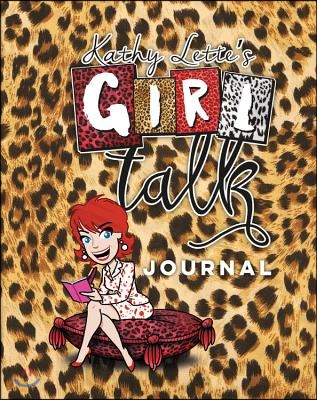 Kathy Lette&#39;s Girl Talk Journal