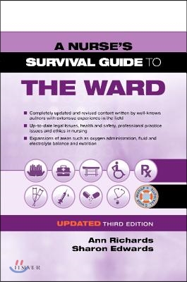 A Nurse&#39;s Survival Guide to the Ward - Updated Edition