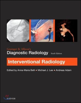 Grainger &amp; Allison&#39;s Diagnostic Radiology: Interventional Imaging