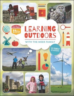 Learning Outdoors With the Meek Family