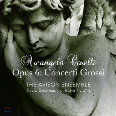 Avison Ensemble 코렐리: 합주 협주곡 (Corelli: Concerti grossi, Op. 6)