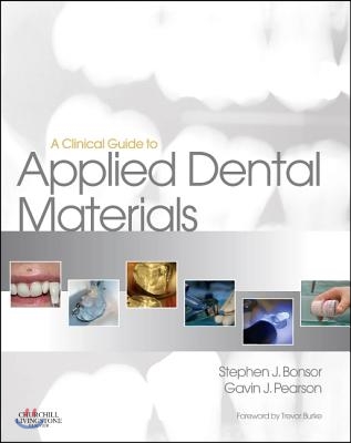 Clinical Guide to Applied Dental Materials