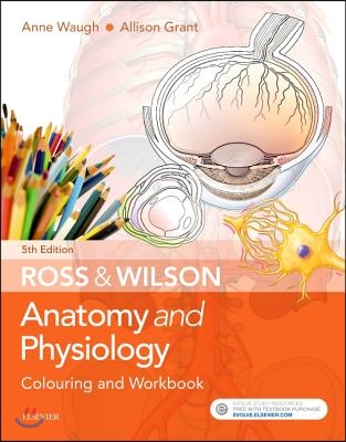 Ross & Wilson Anatomy and Physiology Colouring and Workbook