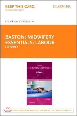 Midwifery Essentials: Labour - Elsevier eBook on Vitalsource (Retail Access Card): Volume 3 Volume 3