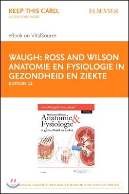 Ross En Wilson Anatomie En Fysiologie in Gezondheid En Ziekte - Elsevier eBook on Vitalsource (Retail Access Card)