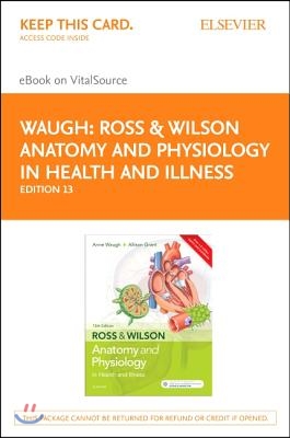 Ross &amp; Wilson Anatomy and Physiology in Health and Illness - Elsevier Ebook on Vitalsource (Retail Access Card)