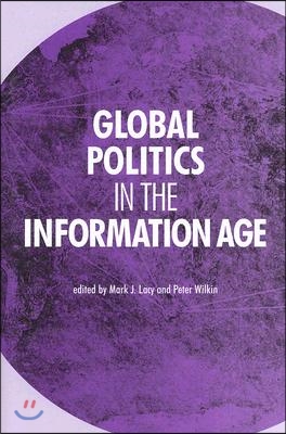 Global Politics in the Information Age