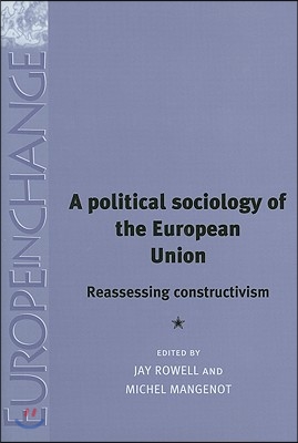 Political Sociology of the Euro Union CB: Reassessing Constructivism