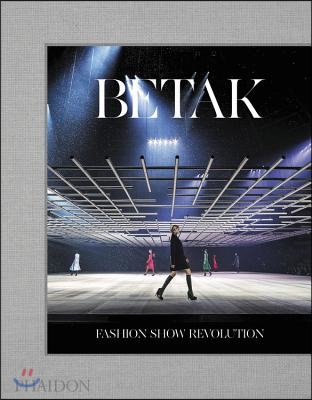 Betak: Fashion Show Revolution