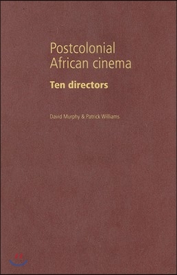 Postcolonial African Cinema: Ten Directors