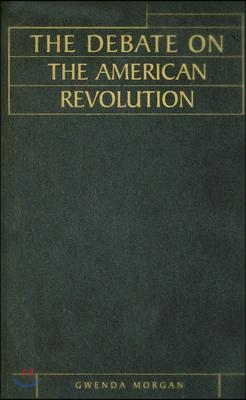 The Debate on the American Revolution
