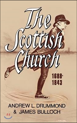 The Scottish Church 1688-1843