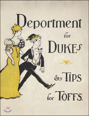 Deportment for Dukes &amp; Tips for Toffs