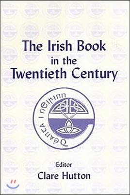 The Irish Book in the Twentieth Century