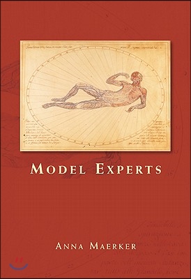 Model Experts: Wax Anatomies and Enlightenment in Florence and Vienna, 1775-1815