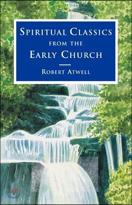 Spiritual Classics of the Early Church