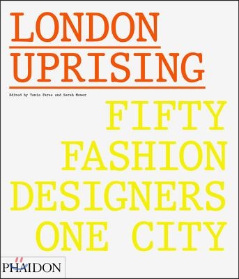 London Uprising: Fifty Fashion Designers, One City