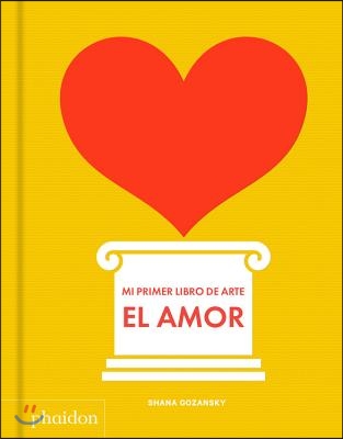 Mi Primer Libro de Amor (My Art Book of Love) (Spanish Edition)