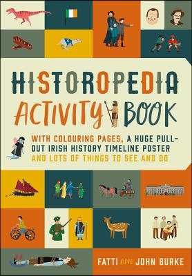 Historopedia Activity Book: With Colouring Pages, a Huge Pull-Out Poster and Lots of Things to See