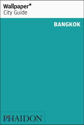 The Wallpaper* City Guide Bangkok