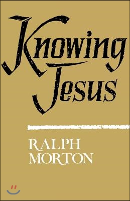 Knowing Jesus