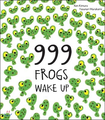 999 Frogs Wake Up