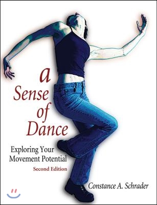 A Sense of Dance: Exploring Your Movement Potential