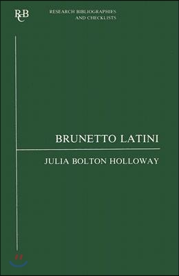 Brunetto Latini: An Analytic Bibliography