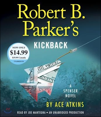 Robert B. Parker&#39;s Kickback