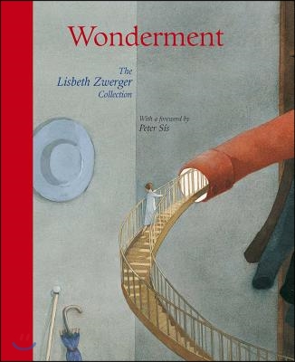 Wonderment: The Lisbeth Zwerger Collection