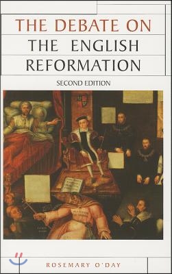 The Debate on the English Reformation: Second Edition