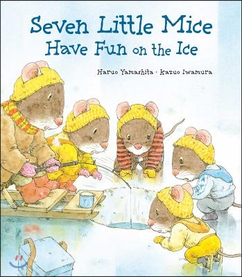 Seven Little Mice Have Fun on the Ice