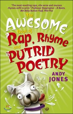 The Awesome Book of Rap, Rhyme and Putrid Poetry