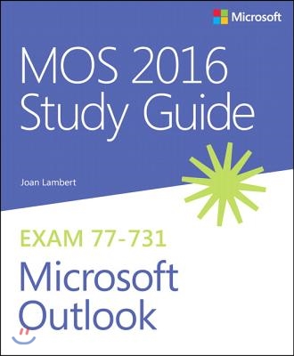 Mos 2016 Study Guide for Microsoft Outlook